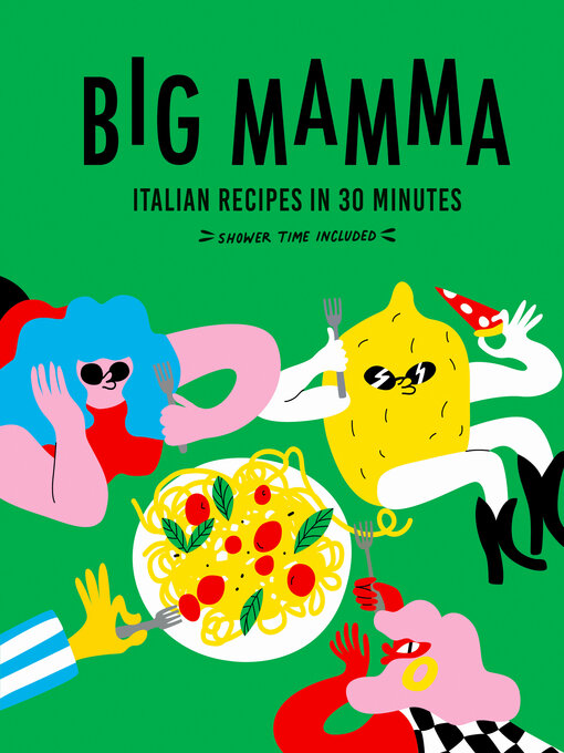 Title details for Big Mamma Italian Recipes in 30 Minutes by Big Mamma - Available